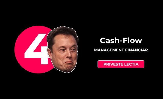 Lecția 4 – Management Financiar – CashFlow